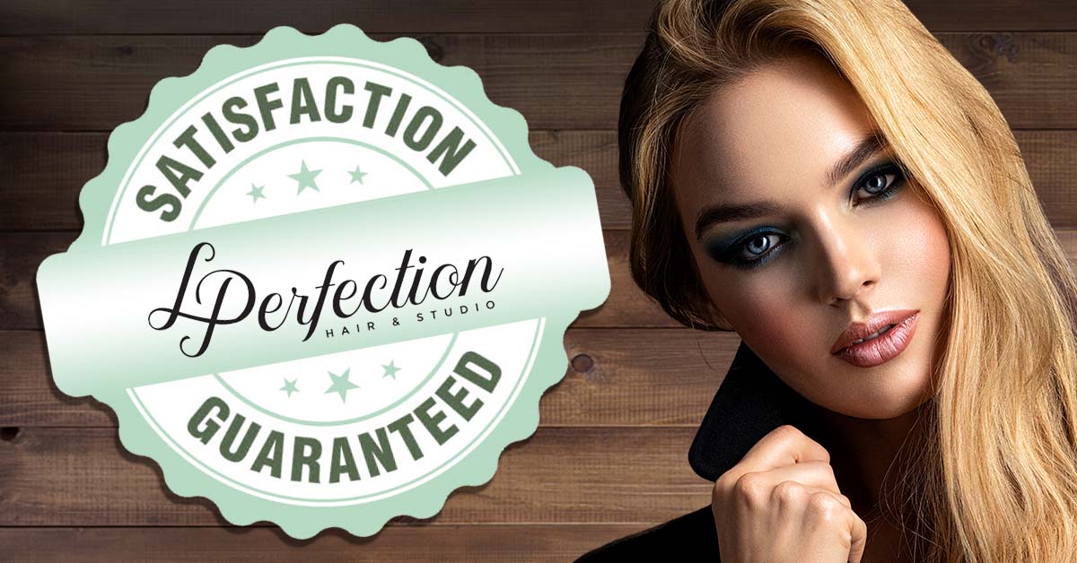L'Perfection Guarantee & Promise